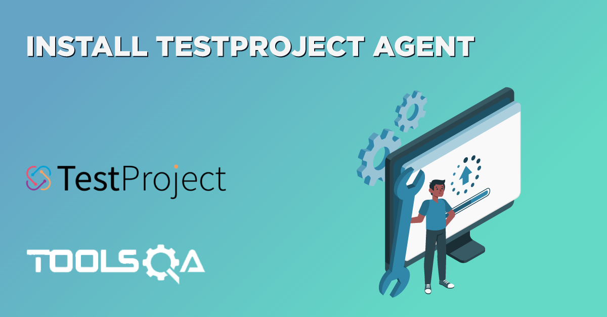 Install TestProject Agent